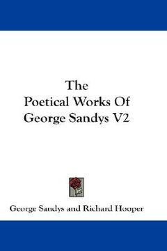 portada the poetical works of george sandys v2 (en Inglés)