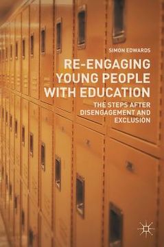 portada Re-Engaging Young People with Education: The Steps After Disengagement and Exclusion (en Inglés)