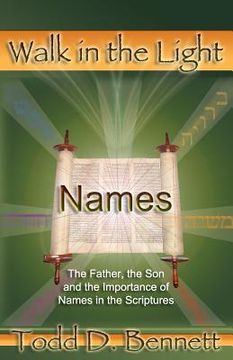 portada Names: The Father, the Son and the Importance of Names in the Scriptures
