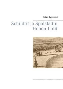 portada Schildtit ja Spolstadin Hohenthalit (en Finlandés)