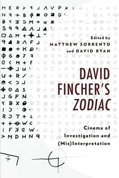 portada David Fincher's Zodiac: Cinema of Investigation and (Mis)Interpretation (The Fairleigh Dickinson University Press Series in Law, Culture, and the Humanities) 