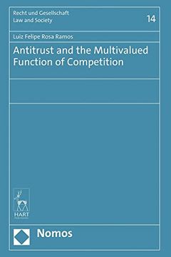portada Antitrust and the Multivalued Function of Competition (in English)