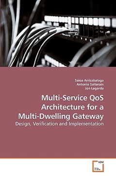portada multi-service qos architecture for a multi-dwelling gateway (en Inglés)