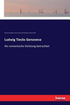 portada Ludwig Tiecks Genoveva: Als romantische Dichtung betrachtet (in German)
