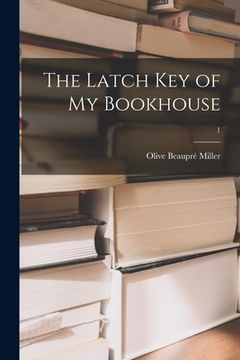 portada The Latch Key of My Bookhouse; 1 (en Inglés)