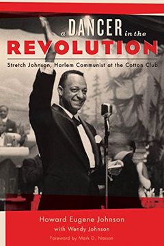 portada A Dancer in the Revolution: Stretch Johnson, Harlem Communist at the Cotton Club (Empire State Editions) 