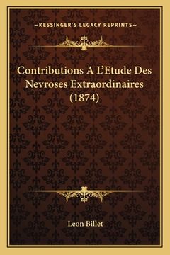 portada Contributions A L'Etude Des Nevroses Extraordinaires (1874) (in French)