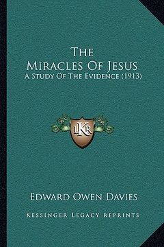portada the miracles of jesus: a study of the evidence (1913)