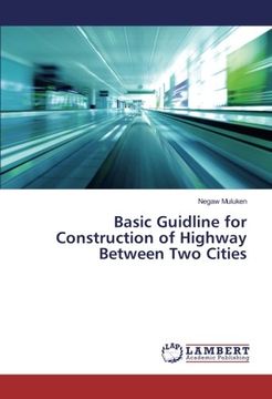 portada Basic Guidline for Construction of Highway Between Two Cities