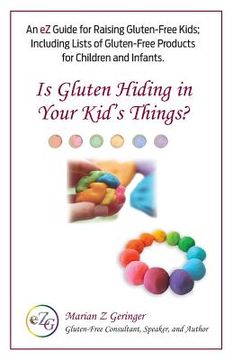 portada Is Gluten Hiding In Your Kid's Things? (in English)
