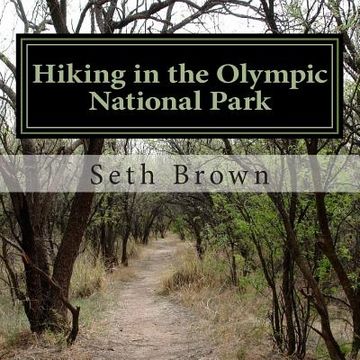 portada Hiking in the Olympic National Park: A photo book. (en Inglés)