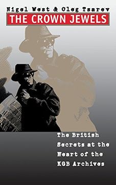 portada The Crown Jewels: The British Secrets at the Heart of the kgb Archives 