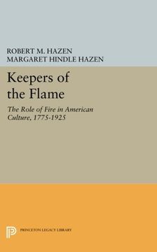 portada Keepers of the Flame: The Role of Fire in American Culture, 1775-1925 (Princeton Legacy Library) (in English)