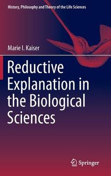 portada Reductive Explanation in the Biological Sciences (en Inglés)