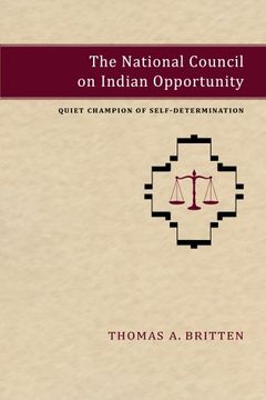 portada The National Council on Indian Opportunity: Quiet Champion of Self-Determination 
