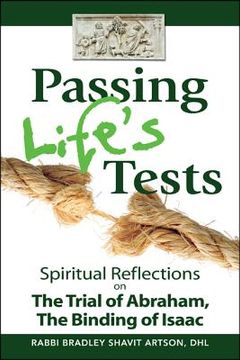 portada passing life's tests: spiritual reflections on the trial of abraham, the binding of isaac (in English)