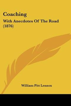 portada coaching: with anecdotes of the road (1876) (en Inglés)