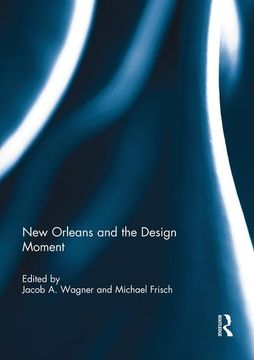 portada New Orleans and the Design Moment (en Inglés)