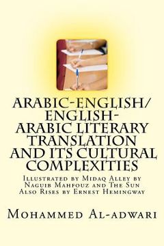 portada Arabic-English/English-Arabic Literary Translation and Its Cultural Complexities (en Inglés)