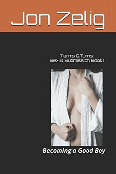 portada Terms & Turns: Sex & Submission Book i: Becoming a Good boy (in English)