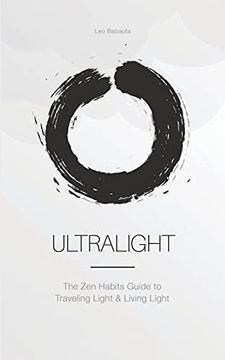 portada Ultralight: The zen Habits Guide to Traveling Light and Living Light (en Inglés)
