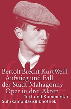 portada Aufstieg und Fall der Stadt Mahagonny: Oper in Drei Akten. Musik von Kurt Weill. Text von Bertolt Brecht. Textausgabe (Suhrkamp Basisbibliothek) (en Alemán)