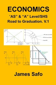 portada ECONOMICS; "AS" & "A" Level/SHS: Road to Graduation. V.1 (en Inglés)