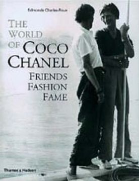 portada The World Of Coco Chanel: Friends, Fashion, Fame (in English)