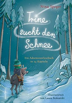 portada Trine Sucht den Schnee: Ein Adventsvorlesebuch in 24 Kapiteln (in German)