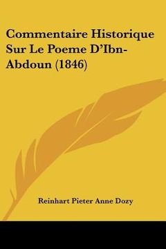 portada Commentaire Historique Sur Le Poeme D'Ibn-Abdoun (1846) (en Francés)