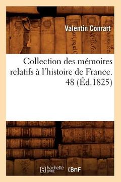 portada Collection Des Mémoires Relatifs À l'Histoire de France. 48 (Éd.1825) (in French)