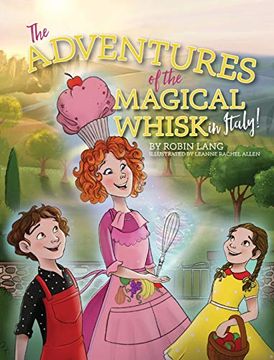 portada The Adventures of the Magical Whisk in Italy (1) (en Inglés)