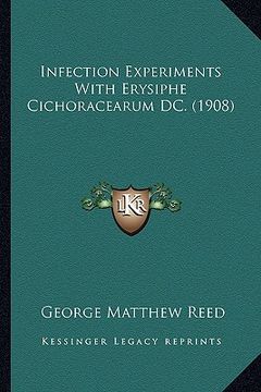 portada infection experiments with erysiphe cichoracearum dc. (1908) (in English)