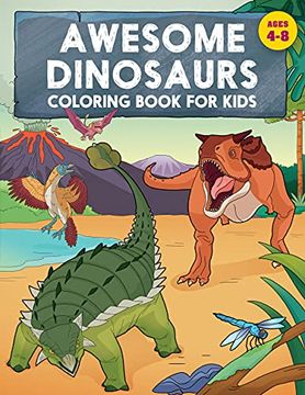 portada Awesome Dinosaurs Coloring Book for Kids: Ages 4-8 
