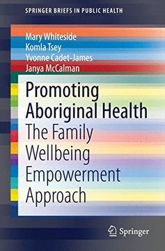 portada Promoting Aboriginal Health: The Family Wellbeing Empowerment Approach (SpringerBriefs in Public Health)