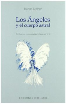portada Los Angeles y el Cuerpo Astral: Conferencia Pronunciada en Zurich en 1918