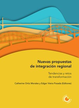 portada Nuevas Propuestas de Integracion Regional. Tenden (in Spanish)