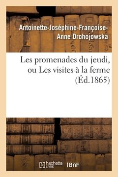 portada Les Promenades Du Jeudi, Ou Les Visites À La Ferme (en Francés)