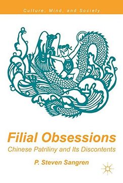 portada Filial Obsessions: Chinese Patriliny and Its Discontents (Culture, Mind, and Society)