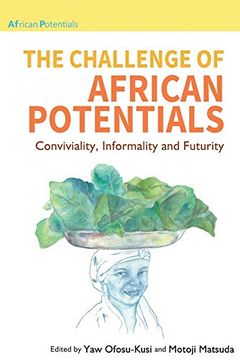 portada The Challenge of African Potentials: Conviviality, Informality and Futurity (en Inglés)