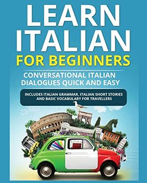 portada Learn Italian for Beginners: Italian Short Stories for Beginners and Basic Vocabulary for Travellers (en Inglés)