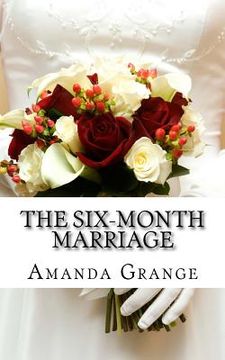 portada The Six Month Marriage (en Inglés)