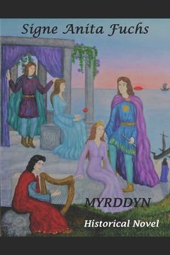 portada Myrddyn: The original Story of Merlin the Magician Historical novel (en Inglés)