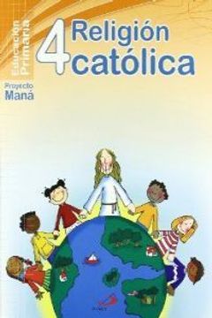 portada Religión católica 4º - Proyecto Maná: Educación Primaria. Libro del alumno