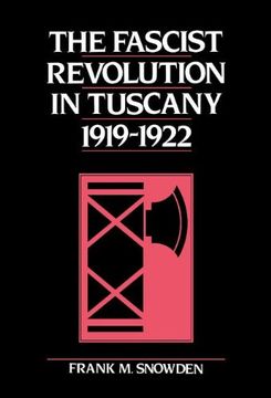 portada The Fascist Revolution in Tuscany, 1919 22 