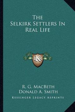 portada the selkirk settlers in real life (en Inglés)