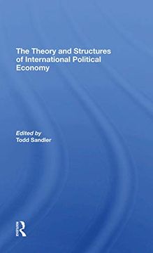 portada The Theory and Structures of International Political Economy (en Inglés)