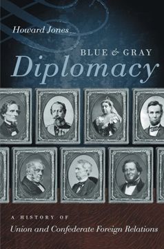 portada Blue and Gray Diplomacy: A History of Union and Confederate Foreign Relations (Littlefield History of the Civil War Era)