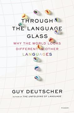 portada Through the Language Glass: Why the World Looks Different in Other Languages (in English)