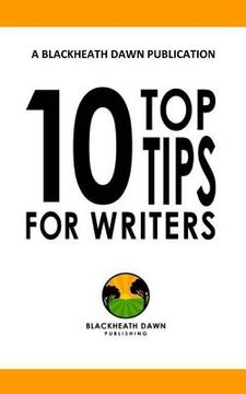 portada Ten top tips for writers: Find your confident voice (en Inglés)